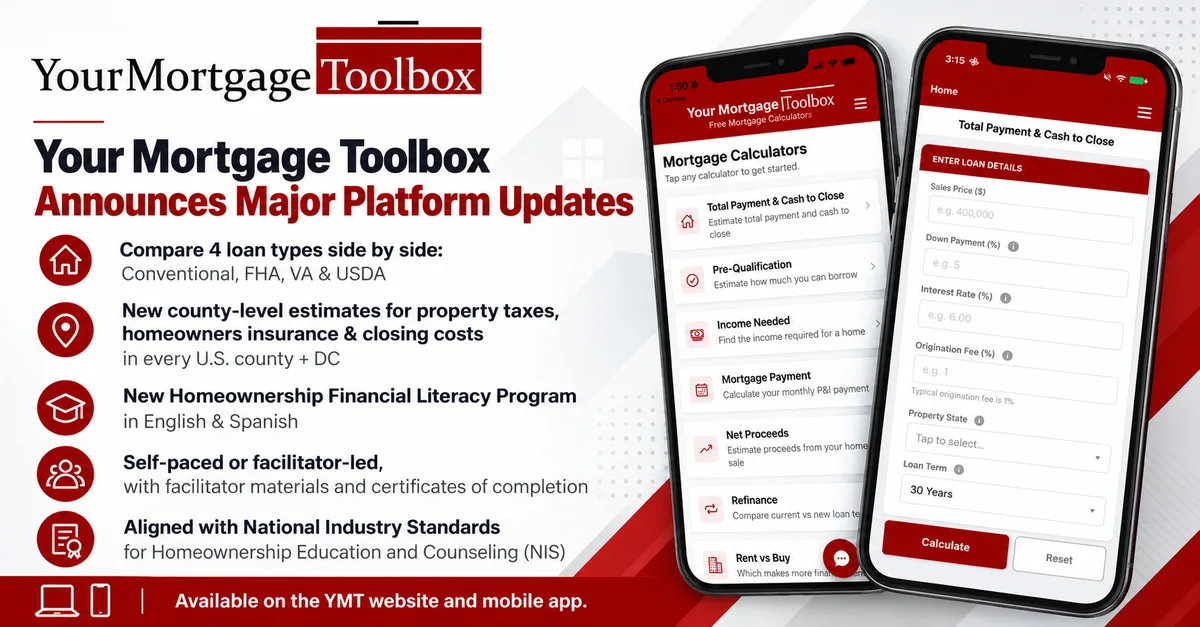 Graphic announcing Your Mortgage Toolbox platform updates: compare Conventional, FHA, VA and USDA loans, county-level estimates, and a Homeownership Financial Literacy Program in English and Spanish, shown with two mobile app screens.